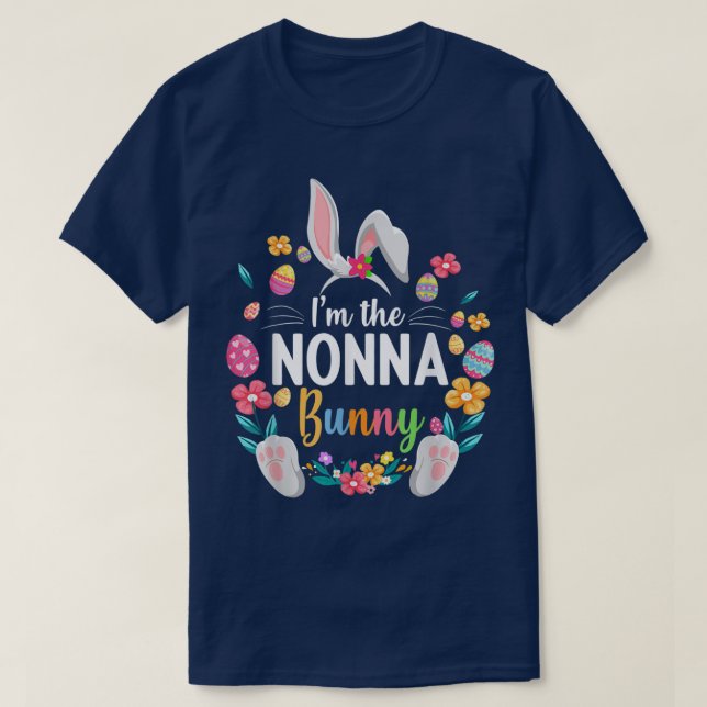 I'm The Nonna Bunny Matching Family Easter Party  T-Shirt (Design Front)