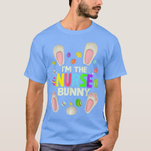 I'm The Nurse Bunny Family Matching Easter Day Wom T-Shirt