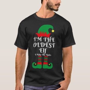I'm The Oldest Elf Santa Claus Helpers Matching Fa T-Shirt