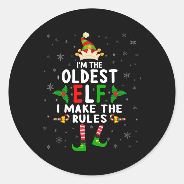 I'm The Oldest Elf Xmas Elf Sibling Cousin Matchin Classic Round Sticker (Front)