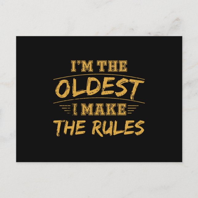 I'm the oldest i make the Rules Postcard (Front)