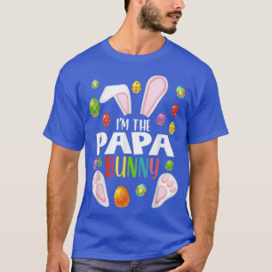 I'm The Papa Bunny  Funny Matching Family Easter  T-Shirt