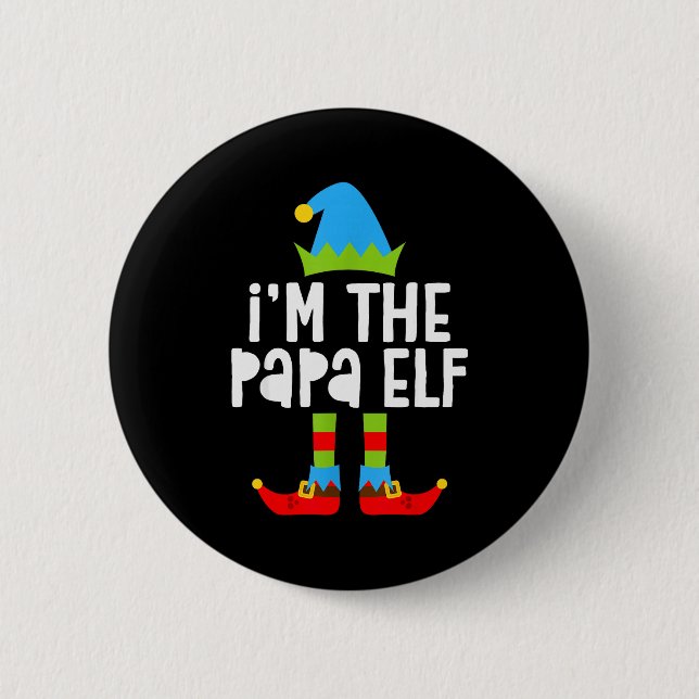 I'm The Papa Elf Shirt Men Matching Elf Papa Chris 6 Cm Round Badge (Front)
