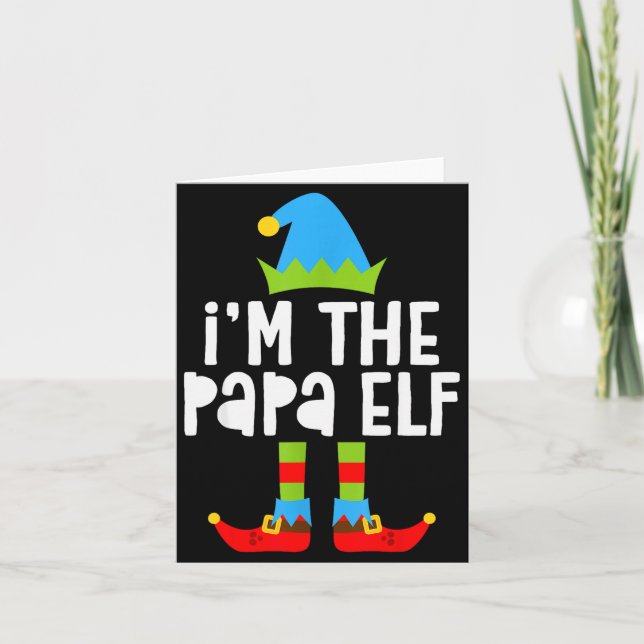 I'm The Papa Elf Shirt Men Matching Elf Papa Chris Card (Front)