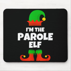 I'm The Parole Elf Family Pajama Christmas Officer Mouse Mat