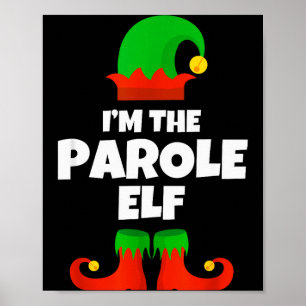 I'm The Parole Elf Family Pajama Christmas Officer Poster
