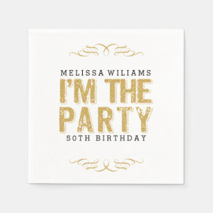 I'm The Party Gold Glitter Happy 50th Birthday Napkin