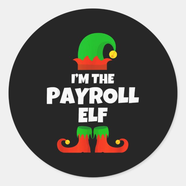I'm The Payroll Elf Family Pajama Christmas Funny  Classic Round Sticker (Front)