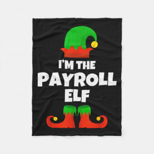 I'm The Payroll Elf Family Pajama Christmas Funny  Fleece Blanket