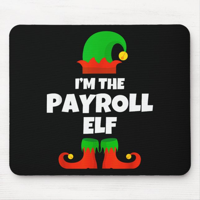 I'm The Payroll Elf Family Pajama Christmas Funny  Mouse Mat (Front)