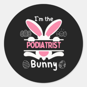 I'm The Podiatrist Bunny Easter Bunny Outfit Classic Round Sticker