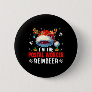 I'm The Postal Worker Reindeer Xmas Santa Reindeer 6 Cm Round Badge
