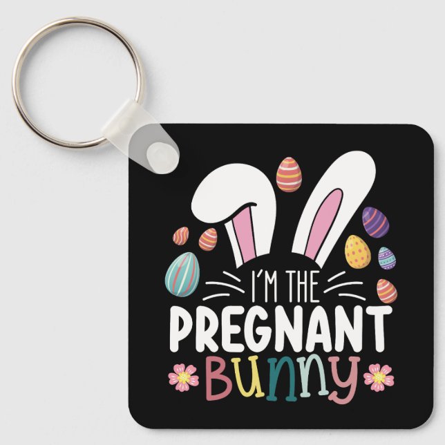 I'm The Pregnant Bunny Mum Easter Family Matching Key Ring (Front)