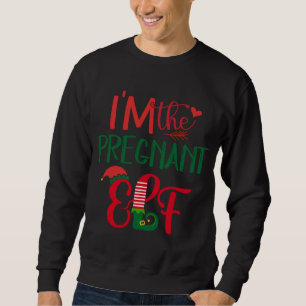 I'm The Pregnant Elf Matching Family Ugly Christma Sweatshirt