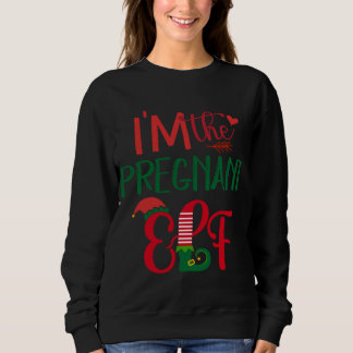 I'm The Pregnant Elf Matching Family Ugly Christma Sweatshirt
