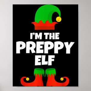 I'm The Preppy Elf Family Pajama Christmas Funny Poster