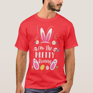 I'm The Pretty Bunny Matching Family Easter Party  T-Shirt