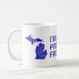 I'm The Pretty Girl From Michigan Coffee Mug