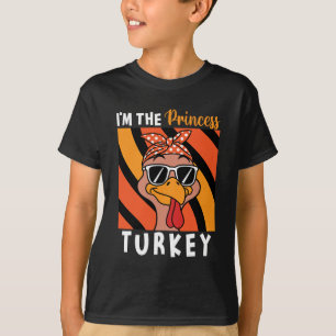 I'm The Princess Turkey Thanksgiving Turkey Kids G T-Shirt