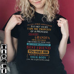 I'm The Property Of A Freaking Awesome Grandpa T-Shirt<br><div class="desc">Great Grandparents Day Gifts,  Mother's day gift. gifts for grandma,  Funny grandmother shirts for women,  mother,  mum,  mama,  grandma,  grandmother,  grandmom shirt,  Grandma tshirt,  gift for mama,  daughter,  granddaughter</div>