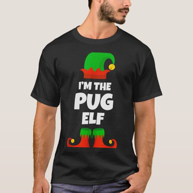 I'm The Pug Elf Family Pajama Christmas Funny Dog  T-Shirt (Front)