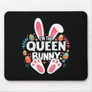 I'm The Queen Bunny Matching Easter Family Mouse Mat