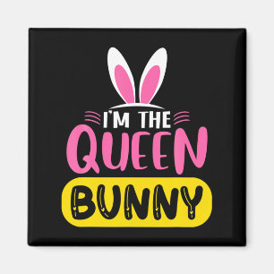 Im The Queen Bunny Rabbit Ears Egg Funny Easter D  Magnet