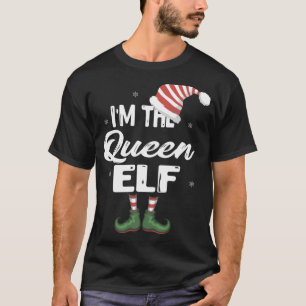 I'm The Queen Elf Christmas Eve Xmas Elf Squad Cos T-Shirt