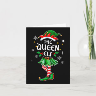 I'm The Queen Elf Matching Christmas Costume Shirt Card