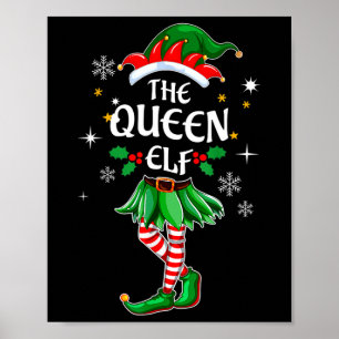 I'm The Queen Elf Matching Christmas Costume Shirt Poster
