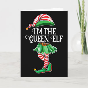 I'm The Queen Elf Matching Family Pyjamas Christma Card