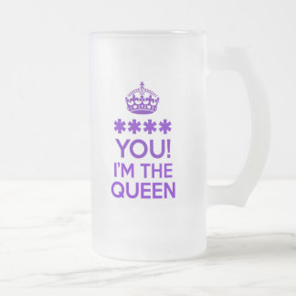 I'M THE QUEEN FROSTED GLASS BEER MUG