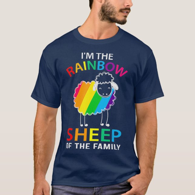 Im The Rainbow Sheep Of The Family Sheep  (2) T-Shirt (Front)