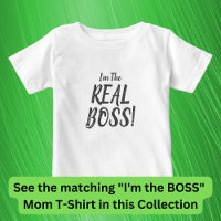 I'm The REAL BOSS! Matching Mom Baby, T-Shirt