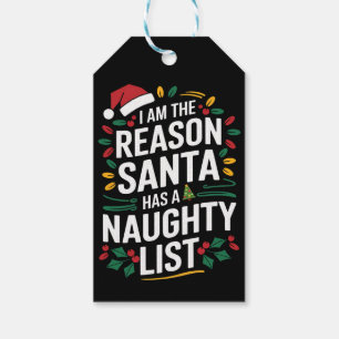 I'm The Reason Santa Has A Naughty List Funny Xmas Gift Tags