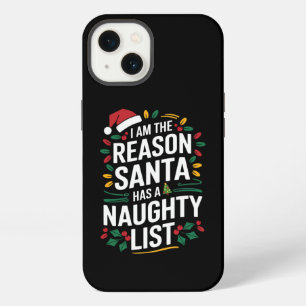 I'm The Reason Santa Has A Naughty List Funny Xmas iPhone 13 Case