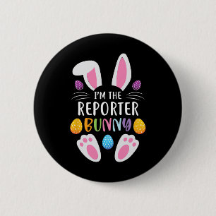 I'm The Reporter Bunny Funny Easter Day Rabbit 6 Cm Round Badge
