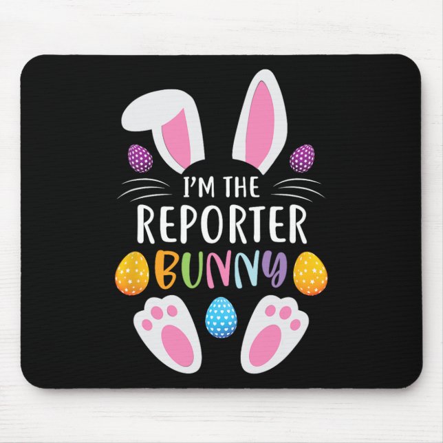 I'm The Reporter Bunny Funny Easter Day Rabbit  Mouse Mat (Front)
