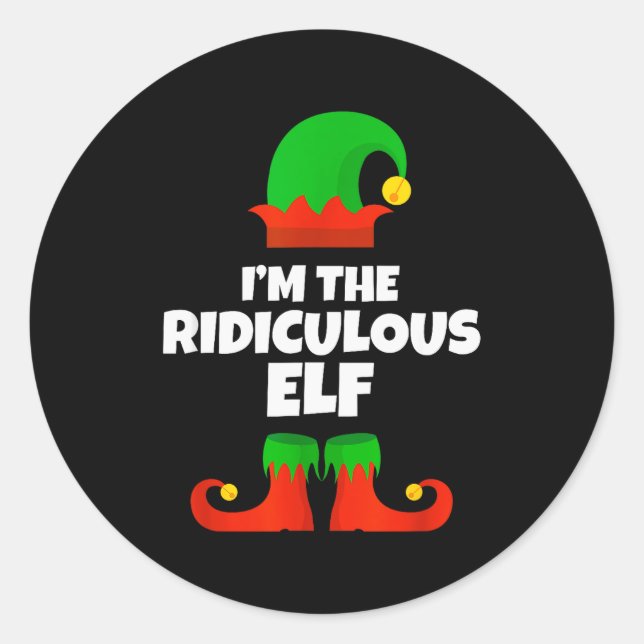I'm The Ridiculous Elf Family Pajama Christmas Fun Classic Round Sticker (Front)