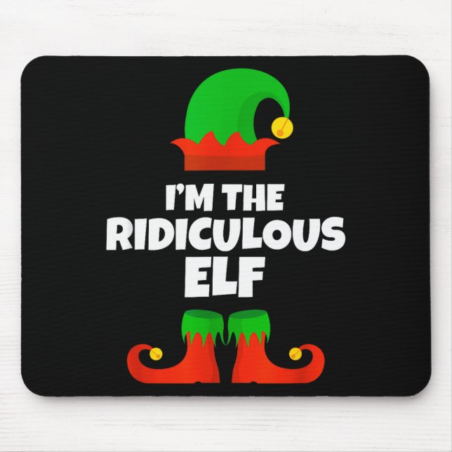 I'm The Ridiculous Elf Family Pajama Christmas Fun Mouse Mat (Front)
