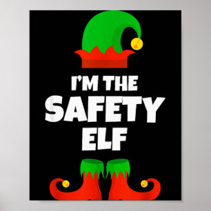 I'm The Safety Elf Family Pajama Christmas Funny Poster