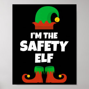 I'm The Safety Elf Family Pajama Christmas Funny Poster