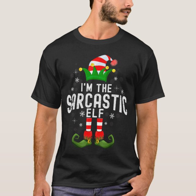 I'm The Sarcastic Elf Christmas Family Pjs Costume T-Shirt (Front)