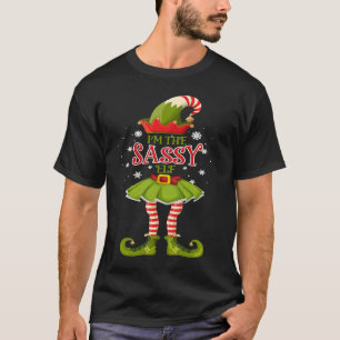 I'm The Sassy Elf  Matching Christmas  Costume T-Shirt
