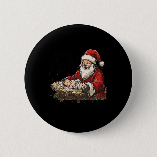 I'm The Season Santa Im The Reason Jesus Christian 6 Cm Round Badge (Front)