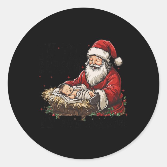 I'm The Season Santa Im The Reason Jesus Christian Classic Round Sticker (Front)