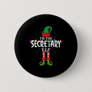 I'm The Secretary Matching Christmas Family 6 Cm Round Badge