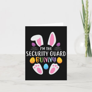 I'm The Security Guard Bunny Funny Easter Day Rabb Card