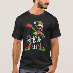 I'm The Short Elf Dabbing Santa Claus Xmas Family T-Shirt
