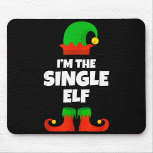 I'm The Single Elf Family Pajama Christmas Funny Mouse Mat